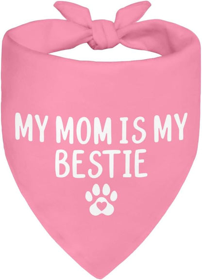 My Mom is My Bestie Pink Dog Bandana, Funny Pet Bandana Adjustable Scarf Triangle, Photo Prop Accessory Decor for Mom's Day, Thanksgiving Gifts for Puppy Mom Petlover Aunty Sister