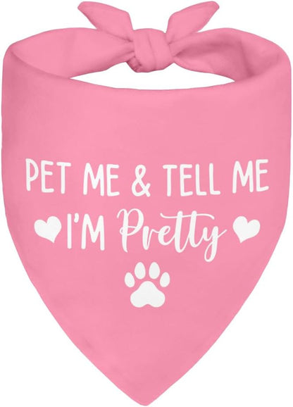 Pet Me & Tell Me I'm Pretty Pink Dog Bandana, Cute Adjustable Scarf for Pretty Puppy, Funny Photo Prop Accessories Decoration for Female Dog, for Puppy Owner Pet Lover