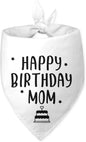 Happy Birthday Mom Dog Bandana Dog Funny White Happy Birthday Bandana for Dogs Photo Prop Pet Scarf Accessories for Pet Lovers Mom Gifts