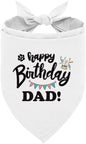 Happy Birthday Dad Dog Bandana, Dad's Gift Dog Bandana, Pet Scarf Accessories, Dogs Bandanas Gift for Small Medium (D61)
