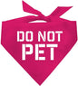 Do Not Pet Triangle Dog Bandana