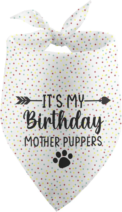 It's My Birthday Mother Puppers White Dog Bandana Birthday Gifts for Dogs Photo Prop Party Supplies Puppy Dog Pet Bandanas Pet Scarf Accessories for Dog Mom