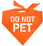 Do Not Pet Dog Bandana (Orange, XS 157)