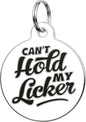 Bad Tags Personalized Dog and Cat ID Tags in 25+ Designs and 2 Sizes - 5 Lines of Custom Engraved Text - Funny Cute Personalized Pet Tags (Can't Hold My Licker, Small (1 inch))