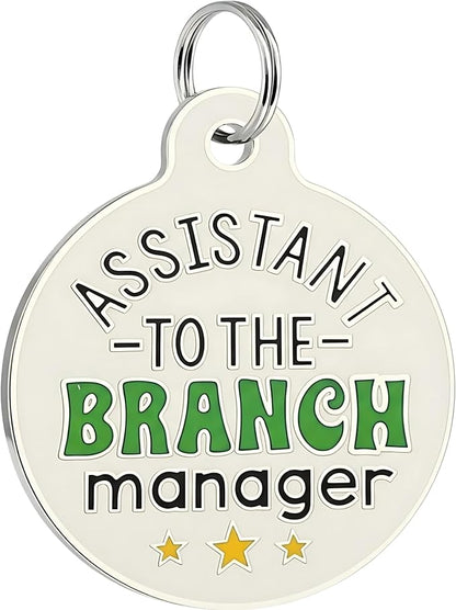 Bad Tags Personalized Dog and Cat ID Tags in 25+ Designs and 2 Sizes - 5 Lines of Custom Engraved Text - Funny Cute Personalized Pet Tags (Assistant to The Branch Manager, Small (1 inch))