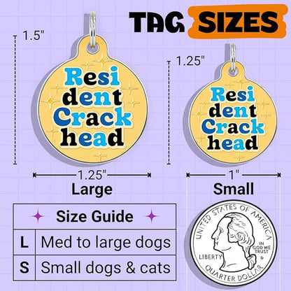 Bad Tags Personalized Dog and Cat ID Tags in 25+ Designs and 2 Sizes - 5 Lines of Custom Engraved Text - Funny Cute Personalized Pet Tags (Resident Crackhead - Orange, Large (1.25 inch))