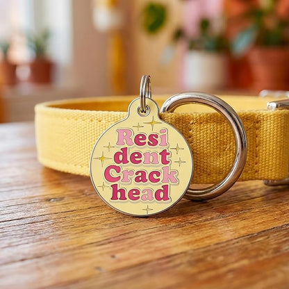 Bad Tags Personalized Dog and Cat ID Tags in 25+ Designs and 2 Sizes - 5 Lines of Custom Engraved Text - Funny Cute Personalized Pet Tags (Resident Crackhead - Yellow, Small (1 inch))