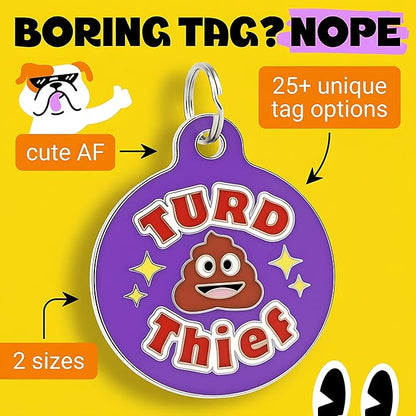 Bad Tags Personalized Dog and Cat ID Tags in 25+ Designs and 2 Sizes - 5 Lines of Custom Engraved Text - Funny Cute Personalized Pet Tags (Turd Thief, Small (1 inch))