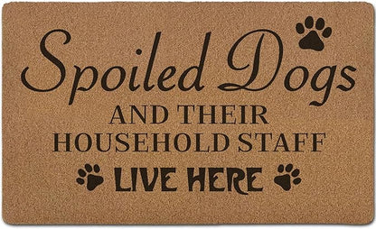 Funny Spoiled Dog Door Mats, Dog Mat for Home Outside Entryway, Funny Welcome Front Door Mat Indoor Outdoor Entrance, Artificial Coir Doormat Rugs for Patio Entry Kitchen Decor, 17x30 Inch