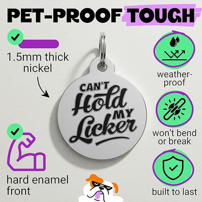 Bad Tags Personalized Dog and Cat ID Tags in 25+ Designs and 2 Sizes - 5 Lines of Custom Engraved Text - Funny Cute Personalized Pet Tags (Can't Hold My Licker, Large (1.25 inch))