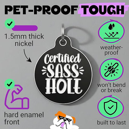 Bad Tags Personalized Dog and Cat ID Tags in 25+ Designs and 2 Sizes - 5 Lines of Custom Engraved Text - Funny Cute Personalized Pet Tags (Certified Sass Hole, Large (1.25 inch))