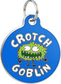 Bad Tags Personalized Dog and Cat ID Tags in 25+ Designs and 2 Sizes - 5 Lines of Custom Engraved Text - Funny Cute Personalized Pet Tags (Crotch Goblin, Small (1 inch))