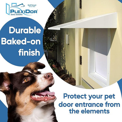 Plexidor Performance Pet Doors Universal Pet Door Awning - Door Canopy for Weather Protection, Spa, and Lawn Areas