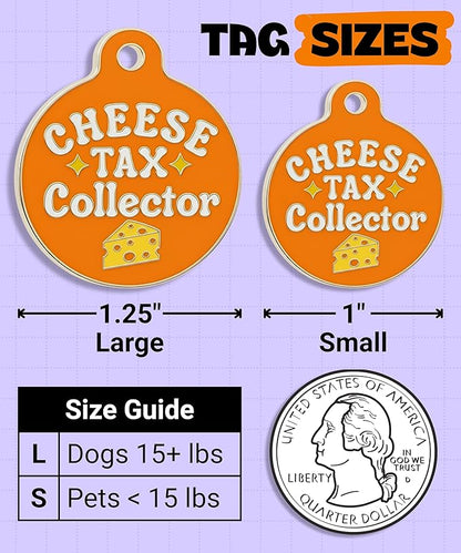 Bad Tags Personalized Dog and Cat ID Tags in 25+ Designs and 2 Sizes - 5 Lines of Custom Engraved Text - Funny Cute Personalized Pet Tags (Cheese Tax Collector, Small (1 inch))